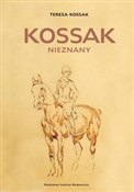 Zobacz : Kossak nie... - Teresa Kossak