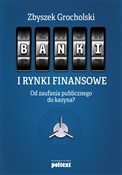 Banki i ry... - Zbyszek Grocholski -  foreign books in polish 