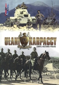 Obrazek Ułani Karpaccy Zarys historii pułku