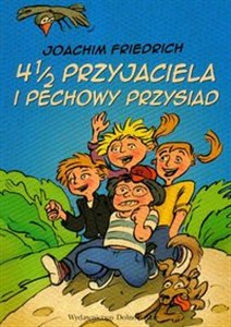 Picture of 4 i 1/2 przyjaciela i pechowy przysiad
