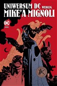 Książka : Uniwersum ... - Mike Mignola
