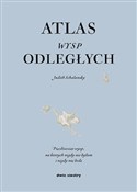 Książka : Atlas wysp... - Judith Schalansky