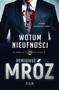 Obrazek W kręgach władzy Tom 1 Wotum nieufności
