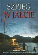 Szpieg w J... - Michael Dobbs -  Polish Bookstore 