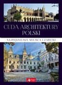 Cuda archi... - Opracowanie Zbiorowe -  foreign books in polish 