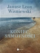 Zobacz : Koniec sam... - Janusz Leon Wiśniewski