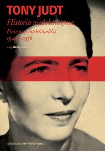 Obrazek Historia niedokończona Francuscy intelektualiści 1944-1956