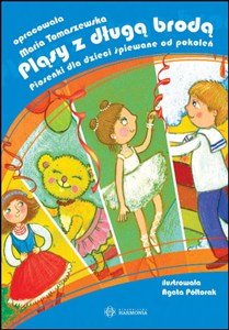 Obrazek Pląsy z długą brodą Piosenki dla dzieci śpiewane od pokoleń