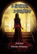 3 życia 3 ... - Justyna Nowak-Wysocka -  Polish Bookstore 