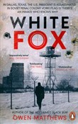 Książka : White Fox - Owen Matthews