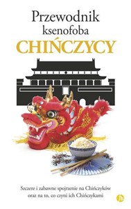 Obrazek Przewodnik ksenofoba Chińczycy