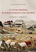 O czym drz... - Krzysztof Potaczała -  books in polish 