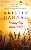 Polska książka : Pomiędzy s... - Kristin Hannah
