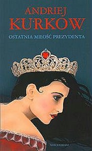 Obrazek Ostatnia miłość prezydenta