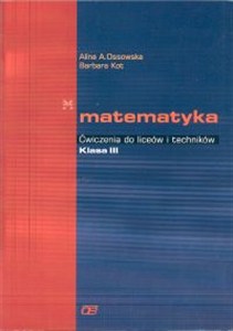 Obrazek Matematyka 3 Ćwiczenia Liceum ogólnokształcące