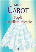 Zobacz : Papla w wi... - Meg Cabot
