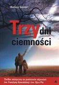 Książka : Trzy dni c... - Bartosz Geisler