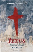 Jezus Sztu... - Maciej Szczęsny -  books in polish 