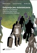 Emigracja ... - Rafał Cekiera, Justyna Kijonka, Monika Żak -  Książka z wysyłką do UK