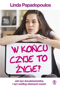 Obrazek W końcu czyje to życie?