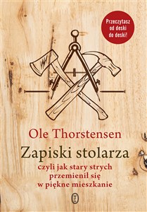 Obrazek Zapiski stolarza czyli jak stary strych przemienił się w piękne mieszkanie