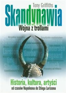 Obrazek Skandynawia Wojna z trollami Historia, kultura, artyści od czasów Napoleona do Stiega Larssona