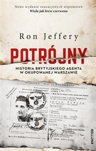 Obrazek Potrójny Historia brytyjskiego agenta w okupowanej Warszawie