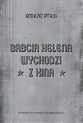 Babcia Hel... - Andrzej Pitrus -  Książka z wysyłką do UK