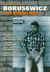 Picture of Borusewicz Jak runął mur