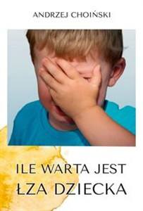 Obrazek Ile warta jest łza dziecka