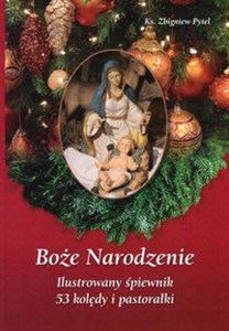 Picture of Boże Narodzenie Ilustrowany śpiewnik + CD 53 kolędy i pastorałki