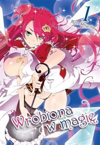 Obrazek Wrobiona w Magię Tom 1
