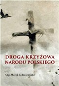 Zobacz : Droga Krzy... - Marek Jędraszewski