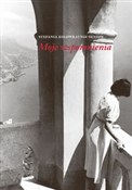 Moje wspom... - Stefania Kolowratnik-Seniow -  books in polish 
