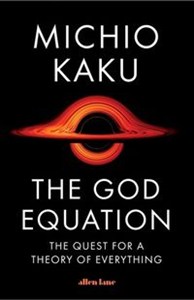 Obrazek The God Equation 
The Quest for a Theory of Everything