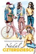 Nadal czte... - Katarzyna Kostołowska -  Polish Bookstore 