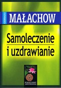 Zobacz : Samoleczen... - Giennadij P. Małachow