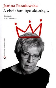 Picture of A chciałam być aktorką