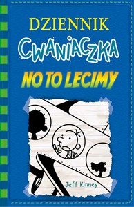 Obrazek Dziennik cwaniaczka 12 No to lecimy