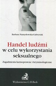 Obrazek Handel ludźmi w celu wykorzystania seksualnego Zagadnienia karnoprawne i kryminologiczne