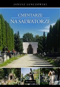 Polska książka : Cmentarze ... - Janusz Lenczowski