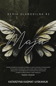 Książka : Maja. Słab... - Katarzyna Kasmat-Łyskaniuk