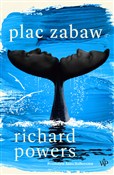 Polska książka : Plac zabaw... - Richard Powers