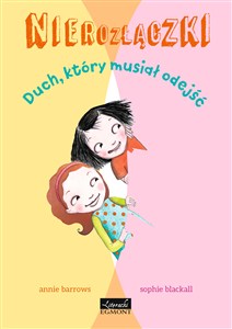 Obrazek Nierozłączki Duch który musiał odejść