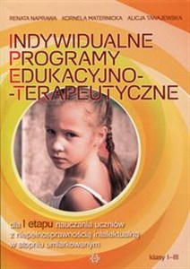 Picture of Indywidualne programy edukacyjno-terapeutyczne dla I etapu nauczania uczniów z niepełnosprawnością intelektualną w stopniu umiarkowanym