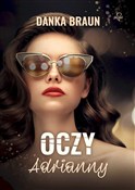Oczy Adria... - Danka Braun -  foreign books in polish 