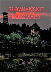 Obrazek Słowiańskie koszmary