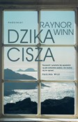 Książka : Dzika cisz... - Raynor Winn