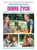 Dobre życi... - Agnieszka Mielczarek, Pascal Brodnicki -  foreign books in polish 