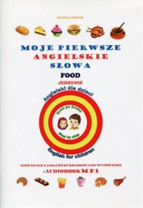 Obrazek Moje pierwsze angielskie słowa Jedzenie